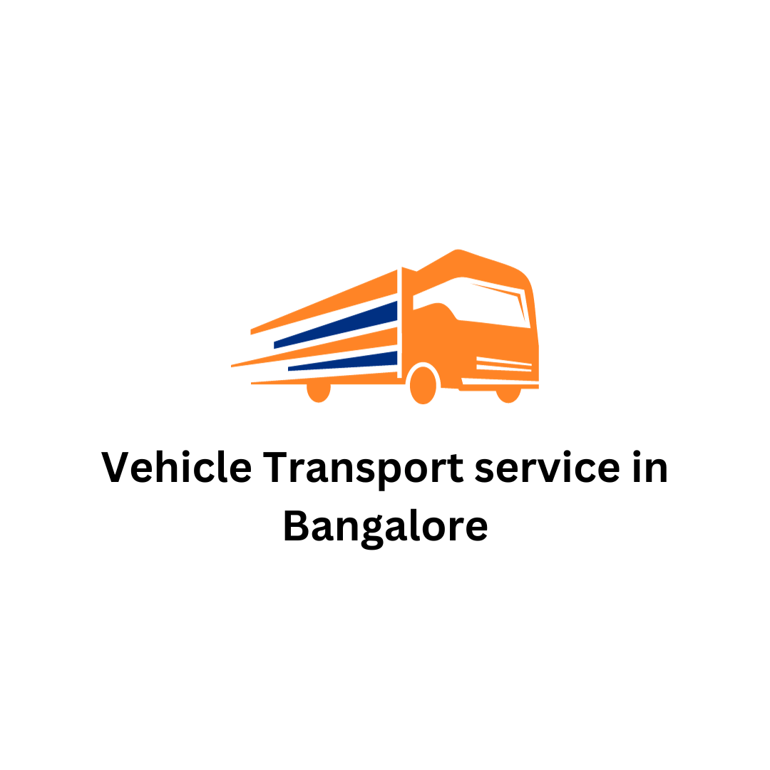 Vehicle Transport Service in Bangalore